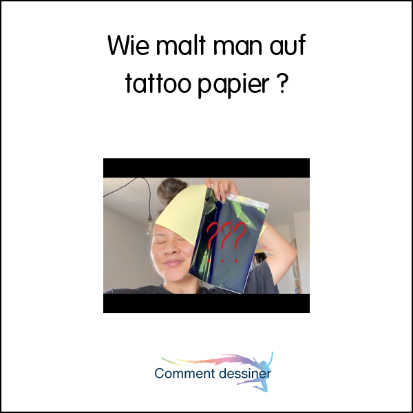 Wie malt man auf tattoo papier